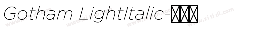 Gotham LightItalic字体转换